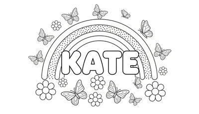 Zwart-witte kleurplaat met de naam 'KATE' in speelse letters, omringd door een regenboog, vlinders en bloemen met ronde blaadjes.