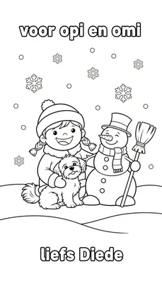 Kleurplaat van een meisje met vlechten, een hondje en een sneeuwpop in een winterlandschap, met de tekst 'voor opi en omi' en 'liefs Diede'.