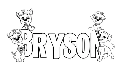 Zwart-wit kleurplaat van de naam BRYSON met vier Paw Patrol-achtige puppy's. Twee met politiepet aan de linkerkant en twee met brandweerpet aan de rechterkant.