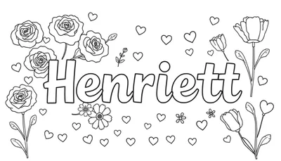 Zwart-wit lijntekening kleurplaat van de naam 'Henriett' omringd door bloemen en hartjes.