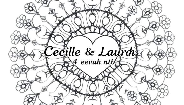 Kleurplaat van een mandala met een hart in het midden waarin 'Cecille & Laurh 4 eevah ntb' staat, omringd door bloem- en bladmotieven.